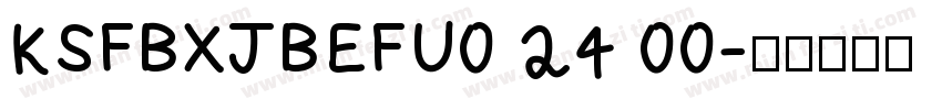 KSFBXJBEFU0 24 00字体转换
